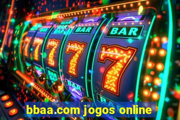 bbaa.com jogos online